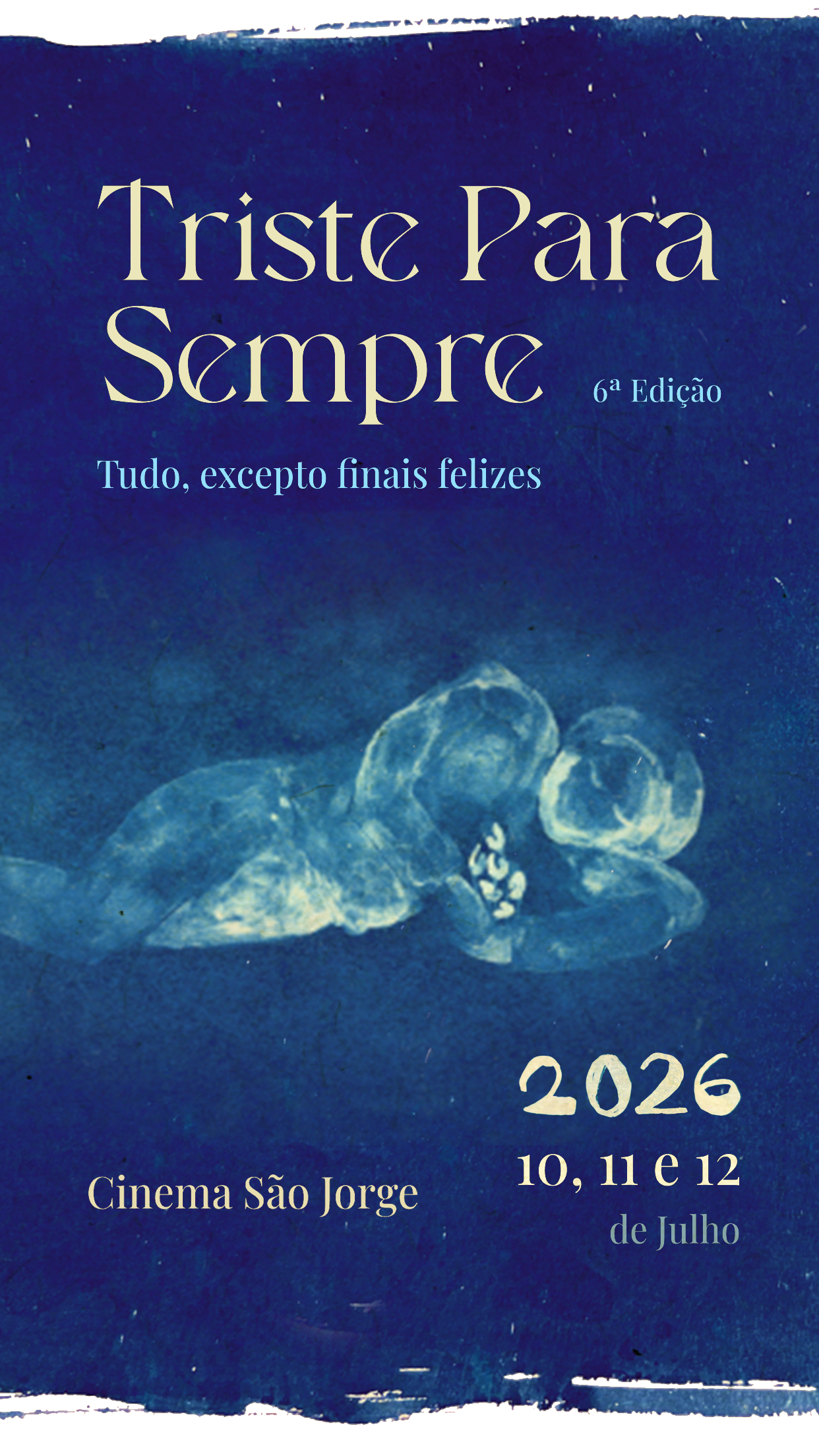 Triste Para Sempre 2026 — 10, 11 e 12 de Julho, Cinema São Jorge